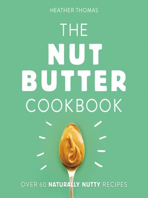 cover image of The Nut Butter Cookbook